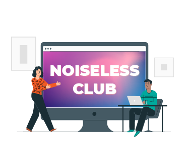 Noiseless Club