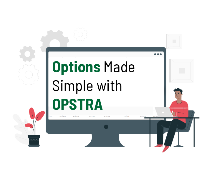Options Made Simple with OPSTRA-1